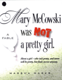 Mary-McCowski-was-not-a-Pretty-Girl-Marsha-Marks